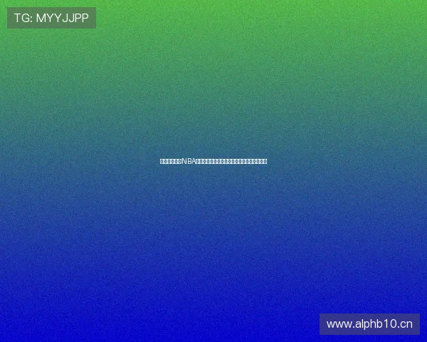 免费观看高清NBA篮球直播视频尽在这里畅享实时赛事精彩瞬间